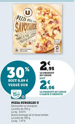 Super U U Pizza Surgelée Savoyarde offre