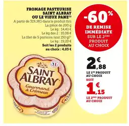 Super U Saint Albray Fromage Pasteurisé Saint Albray ou Le Vieux Pané offre