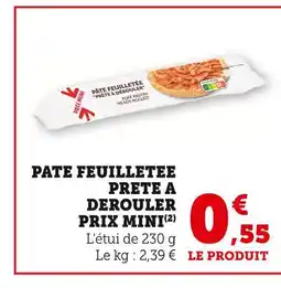 Super U PRIX MINI Pâte feuilletée prête à dérouler offre