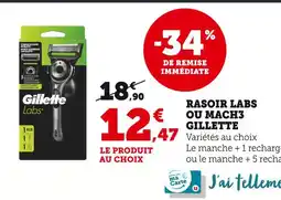 Super U GILLETTE Rasoir Labs offre