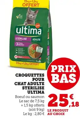 Super U Ultima Croquettes pour chat adulte stérilisé offre
