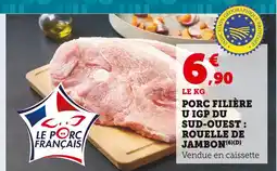 Super U Porc filière U IGP du Sud-Ouest : Rouelle de jambon offre