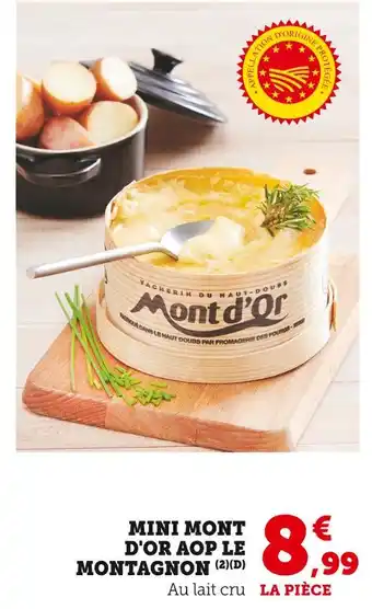 Super U LE MONTAGNON Mini Mont d'Or AOP offre
