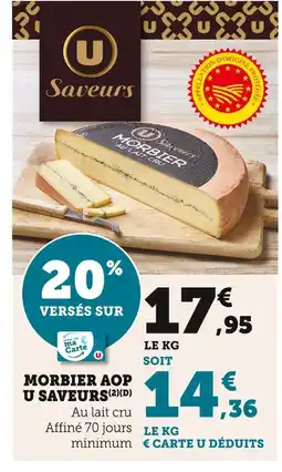 Super U U Saveurs Morbier AOP au lait cru offre