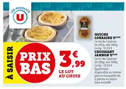Super U U Quiche Lorraine offre