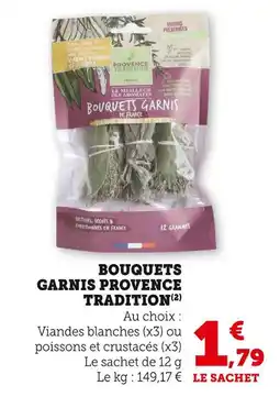 Super U PROVENCE TRADITION Bouquets Garnis Viandes Blanches offre