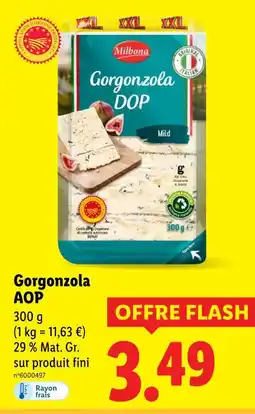 Lidl MILBONA Gorgonzola AOP offre