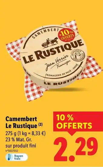 Lidl LE RUSTIQUE Camembert offre