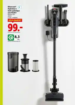 Lidl SILVERCREST Aspirateur à main cyclonique sans fil 20 v offre