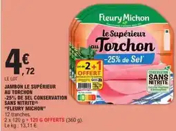 E.Leclerc Express Fleury michon - jambon le supérieur au torchon offre