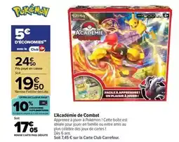 Carrefour Pokemon - l'académie de combat offre