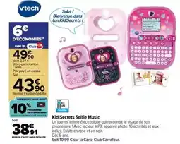 Carrefour Vtech - kidisecrets selfie music offre