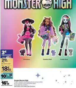 Carrefour Monster - poupée moster high offre