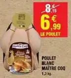 Intermarché Maître coq - poulet blanc offre