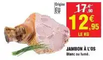 Intermarché Jambon à l'os offre