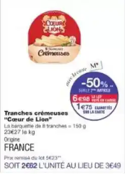 Monoprix Coeur de lion - tranches crémeuses offre