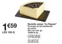 Monoprix Raclette suisse le paysan offre