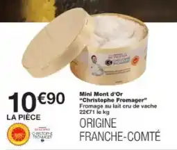 Monoprix Mini mont d'or christophe fromager offre