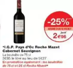 Monoprix Roche mazet - i.g.p. pays d'oc cabernet sauvignon offre
