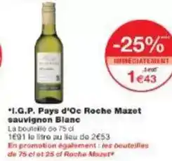 Monoprix Roche mazet - i.g.p. pays d'oc sauvignon blanc offre