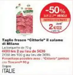 Monoprix Citterio - taglio fresco cittorio il salame di milano offre