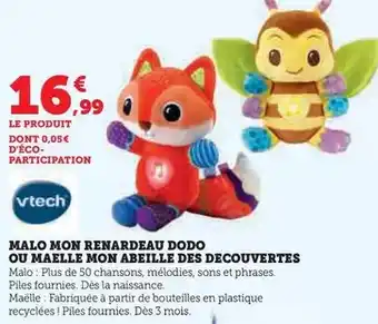 Super U Vtech - malo mon renardeau dodo ou maelle mon abeille des decouvertes offre