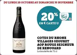 U Express Cotes du rhone villages seguret aop rouge seigneur de renouard offre