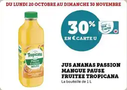 U Express Jus ananas passion mangue pause fruitee tropicana offre
