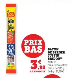 Maximarché Baton de berger justin bridou offre
