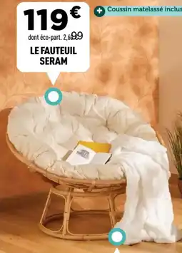 Centrakor Le fauteuil seram offre