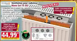Norma Technaxx Germany Ventilation pour radiateur Mono Set TX-302 offre