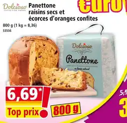 Norma Dolcioso Panettone raisins secs et écorces d’oranges confites offre