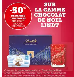 Super U Lindt -50% de remise immédiate sur le 2ème produit identique sur la gamme chocolat de Noël Lindt offre