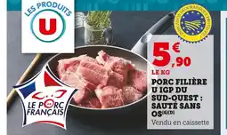 Super U U Porc Filière IGP du Sud-Ouest : Sauté sans os offre