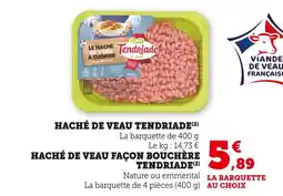 Super U Tendriade Haché de veau offre