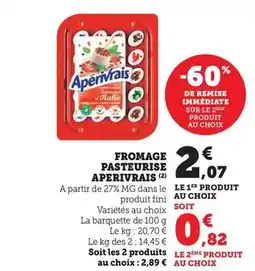 Super U Apérivrais - fromage pasteurise offre