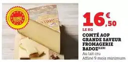Super U Fromagerie badoz - comté aop grande saveur offre