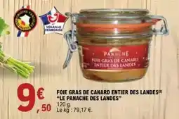 E.Leclerc Francaise - foie gras de canard entier des landes offre
