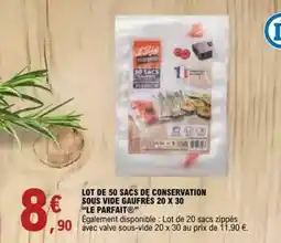 E.Leclerc Lot de 50 sacs de conservation sous vide gaufres 20 x 30 offre