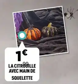Centrakor La citrouille avec main de squelette offre