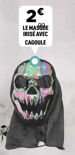 Centrakor Le masque irisé avec cagoule offre