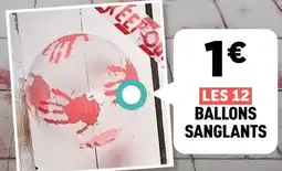 Centrakor ballons sanglants offre