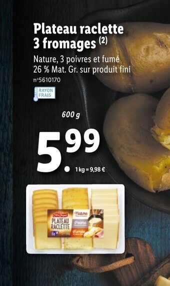 Lidl Plateau raclette 3 fromages offre