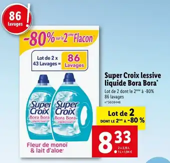 Lidl Super croix lessive liquide bora bora offre