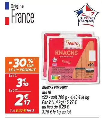 Netto Knacks pur porc netto offre