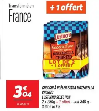 Netto Gnocchi à poêler extra mozzarella chorizo lustucru selection offre