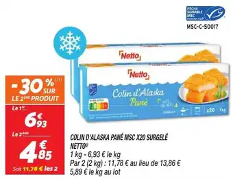Netto Colin d'alaska pané msc x20 surgelé netto offre