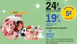 E.Leclerc Peluche puppy eyes pets offre