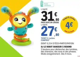E.Leclerc Dj le robot danseur à rebond offre