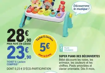 E.Leclerc Super piano des découvertes offre